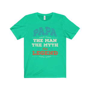 Papa The Man- The Myth -The Legend -  Unisex Jersey Short Sleeve Tee Great for Fathers Day