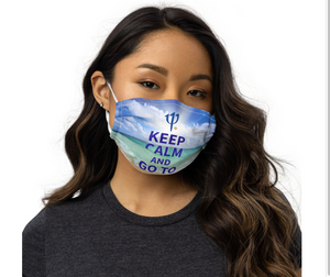Keep Calm and Go To Club Med Reusable Premium face mask