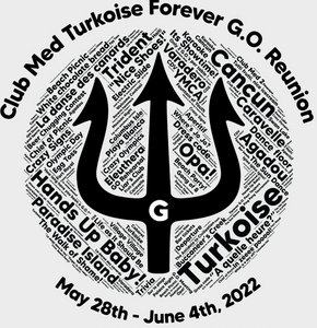 Unisex t-shirt - Black lettering-Forever G.O. Club Med Turkoise Reunion May 28-June 4th, 2022 ( Portion of sale going to Charity Fund)