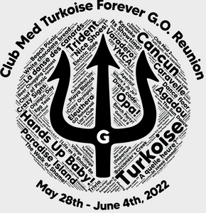 Unisex t-shirt - White Print-Forever G.O. Club Med Turkoise Reunion May 28-June 4th, 2022 ( Portion of sale going to Charity Fund)