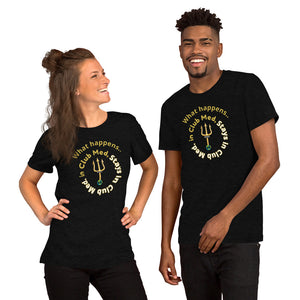 Short-Sleeve Unisex T-Shirt - What happens in Club Med, Stays in Club Med -New Tirdent and Globe