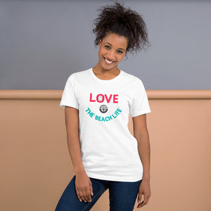 Unisex t-shirt - Love The Beach Life