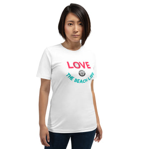 Unisex t-shirt - Love The Beach Life