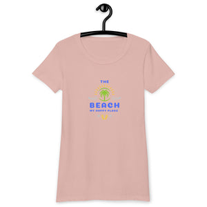 Women’s fitted t-shirt- The Beach My Happy Place